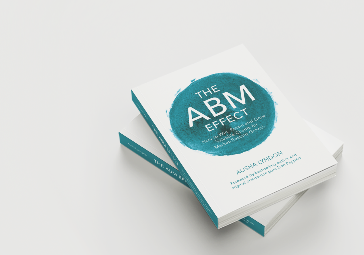 The ABM Effect: How to win, retain, and grow valuable clients for market-beating growth